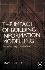 THE IMPACT OF BUILDING INFORMATION MODELLING TRANSFORMING CONSTRUCTION
