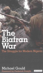 THE BIAFRAN WAR THE STRUGGLE FOR MODERN NIGERIA