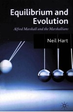 EQUILIBRIUM AND EVOLUTION EVOLUTION ALFRED MARSHALL AND THE MARSHALLIANS