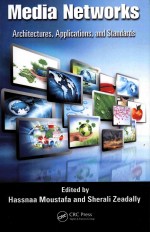 MEDIA NETWORKS ARCHITECTURES,APPLICATIONS,AND STANDARDS