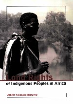LAND RIGHTS OF INDIGENOUS IN AFRICA WITH SPECIAL FOCUS ON CENTRAL,EASTERN AND SOUTHERN AFRICA