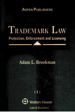 TRADEMARK LAW：PROTECTION，ENFORCEMENT AND LICENSING 1