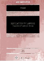 REGULATION OF LAWYERS PROBLEMS OF LAW AND ETHICS NINTH EDITION