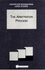 THE ARBITRATION PROCESS THE COMPARATIVE LAW YEARBOOK OF INTERNATIONAL BUSINESS SPECIAL ISSUE,2001