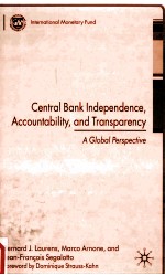 CENTRAL BANK INDEPENDENCE,ACCOUNTABILITY,AND TRANSPARENCY A GLOBAL PERSPECTIVE