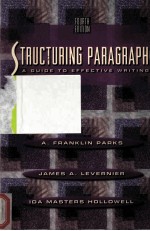 STRUCTURING PARAGRAPHS A GUIDE TO EFFECTIVE WRITING