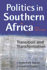 POLITICS IN SOUTHERN AFRICA TRANSITION AND TRANSFORMATION SECOND EDITION