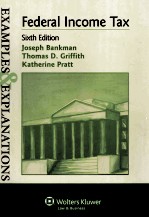 FEDERAL INCOME TAX EXAMPLES & EXPLANATIONS SIXTH EDITION