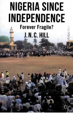 NIGERIA SINCE INDEPENDENCE FOREVER FRAGILE?
