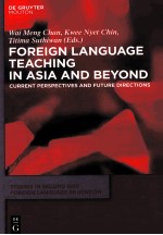 FOREIGN LANGUAGE TEACHING IN ASIA AND BEYOND CURRENT PERSPECTIVES AND FUTURE DIRECTIONS