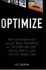 OPTIMIZE HOW TO ATTRACT AND ENGAGE MORE CUSTOMERS BY INTEGRATING SEO,SOCIAL MEDIA,AND CONTENT MARKE