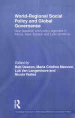 WORLD-REGIONAL SOCIAL POLICY AND GLOBAL GOVERNANCE NEW RESEARCH AND POLICY AGENDAS IN AFRICA