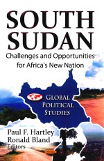 SOUTH SUDAN CHALLENGES AND OPPORTUNITIES FOR AFRICA'S NEW NATION