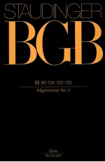 KOMMENTAR ZUM BURGERLICHEN GESETZBUCH MIT EINFUHRUNGSGESETZ UND NEBENGESETZEN BUCH 1 §§90-124;130-1