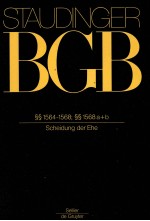 STAUDINGER BGB SS 1564-1568;SS 1568 A+B SCHEIDUNG DER EHE