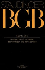 KOMMENTAR ZUM BURGERLICHEN GESETZBUCH MIT EINFUHRUNGSGESETZ UND NEBENGESETZEN BUCH 2 §§311b