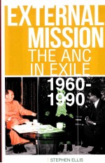 EXTERNAL MISSION THE ANC IN EXILE