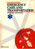 EMERGENCY CARE AND TRANSPORTATION OF THE SICK AND INJURED FOURTH EDITION